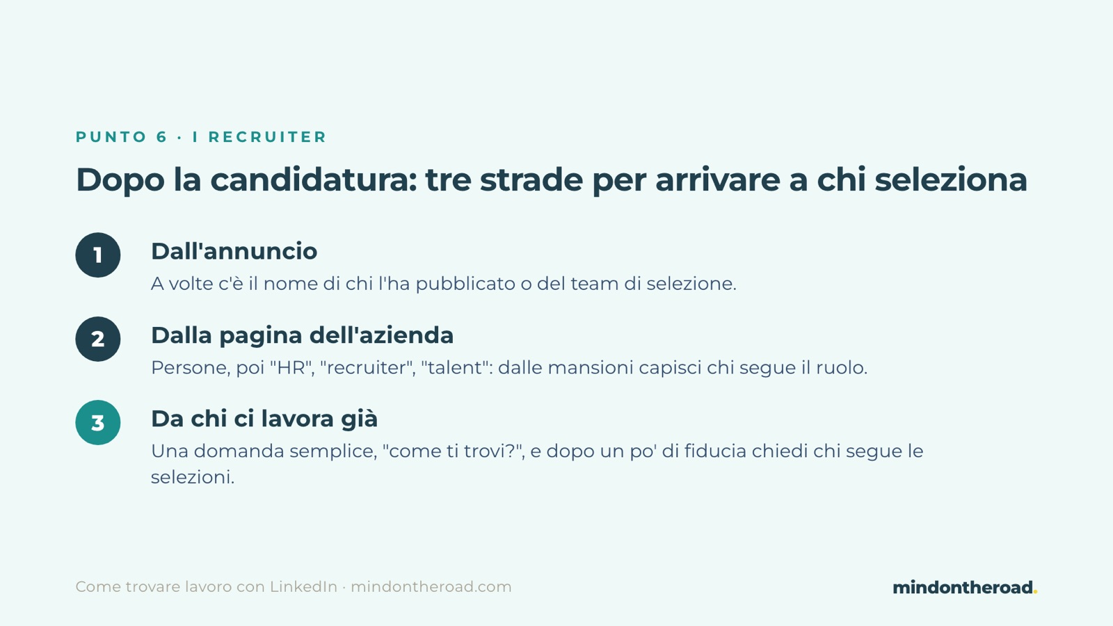Come contattare un recruiter su LinkedIn: prima la candidatura, poi chi segue la selezione, dall'annuncio o dalla pagina Persone dell'azienda, oppure tramite chi ci lavora già