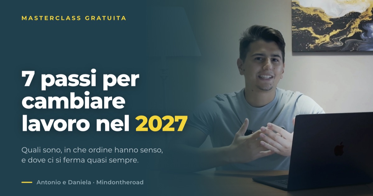 Masterclass gratuita: 7 passi per cambiare lavoro nel 2027, con Antonio e Daniela